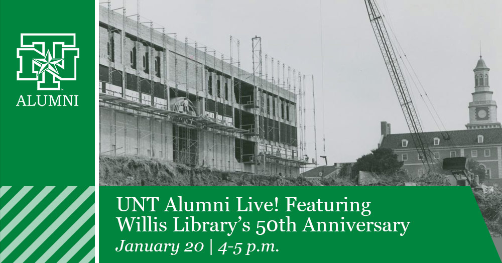 UNT Alumni Live featuring Willis Library's 50th Anniversary